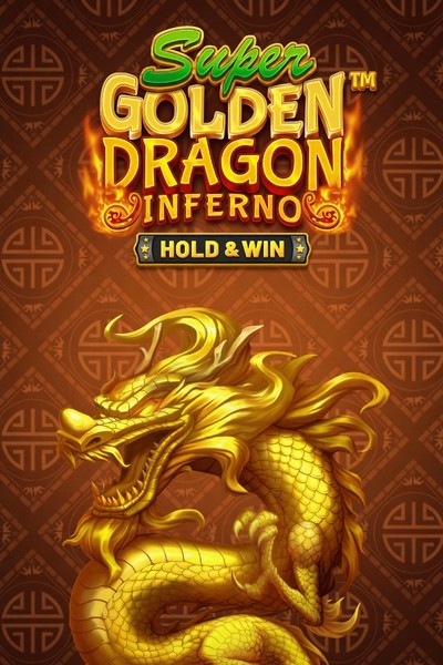 Slot Super Golden Dragon Inferno - Hold & Win su Betrepublic Casino