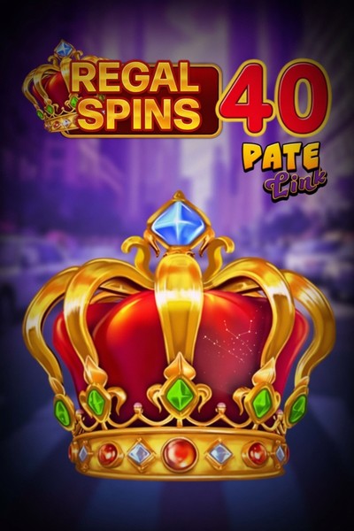 Slot Regal Spins 40 Pate Link su Cleobetra Casino